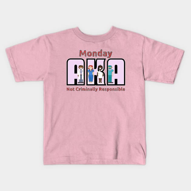 Monday for Healthcare Providers Kids T-Shirt by The Angry Possum